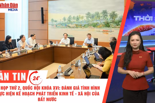 [Video] Thời sự 24h ngày 18/10/2026: Kỳ họp thứ Hai, Quốc hội khóa XVI: Đánh giá tình hình thực hiện kế hoạch phát triển kinh tế - xã hội của Đất nước