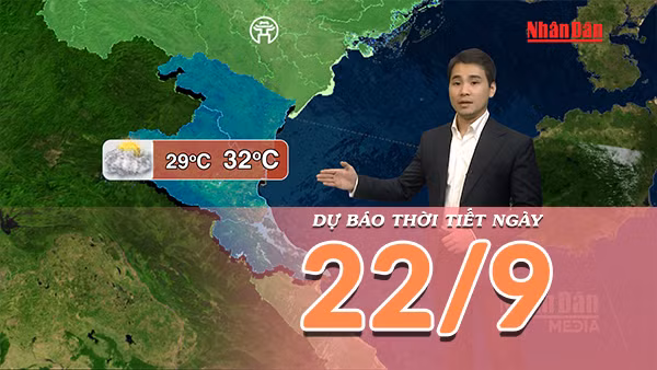 [Video] Dự báo thời tiết ngày 22/9/2026: Bắc Bộ có nơi nắng nóng, từ Huế trở vào có mưa lớn với nguy cơ ngập úng