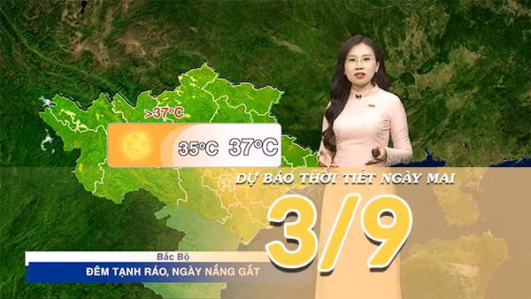 [Video] Dự báo thời tiết đêm nay và ngày mai 3/9/2026: Nắng nóng bao trùm Bắc Bộ và Trung Bộ