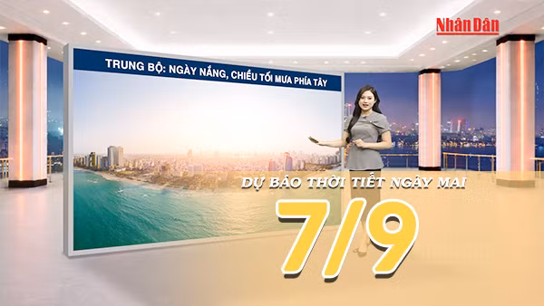 [Video] Dự báo thời tiết đêm nay và ngày mai 7/9/2026: Miền Bắc nắng tăng, phía Nam mưa giảm