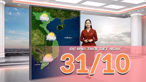 [Video] Dự báo thời tiết ngày 31/10/2026: Bắc Bộ và Trung Bộ đón nắng trở lại, Nam Bộ chiều tối có mưa dông 