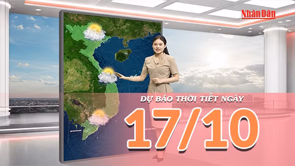 [Video] Dự báo thời tiết ngày 17/10/2026: Nắng diện rộng tại Bắc Bộ và Trung Bộ, Nam Bộ đề phòng dông lốc về chiều tối