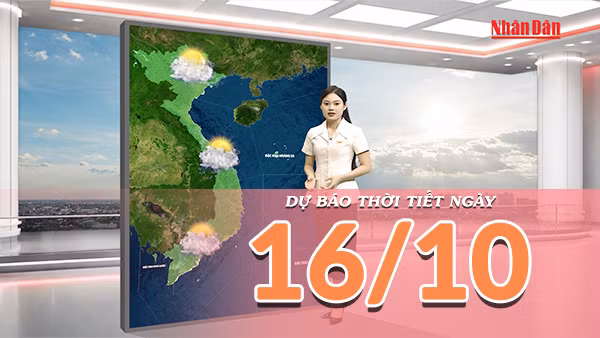 [Video] Dự báo thời tiết ngày 16/10/2026: Bắc Bộ và Trung Bộ trời nắng nóng, Nam Bộ có mưa lớn cục bộ về chiều tối
