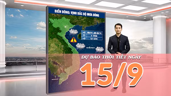 [Video] Dự báo thời tiết ngày 15/9/2026: Mưa lớn tiếp diễn ở Bắc Bộ, Trung Bộ, nhiều nơi có mưa rất to 