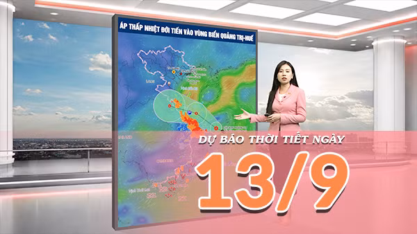 [Video] Dự báo thời tiết ngày 13/9/2026: Áp thấp nhiệt đới áp sát đất liền, Trung Bộ mưa lớn 