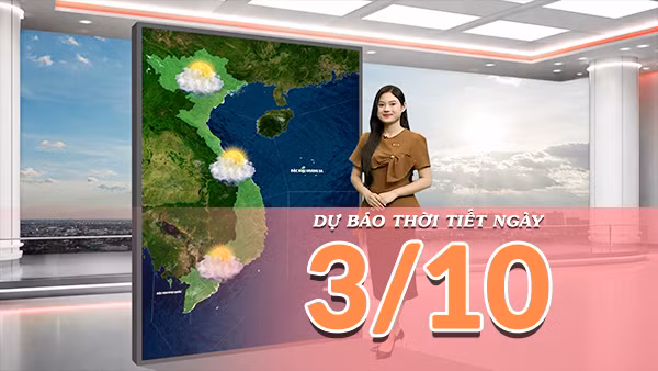 [Video] Dự báo thời tiết ngày 3/10/2026: Bắc Bộ nắng nóng