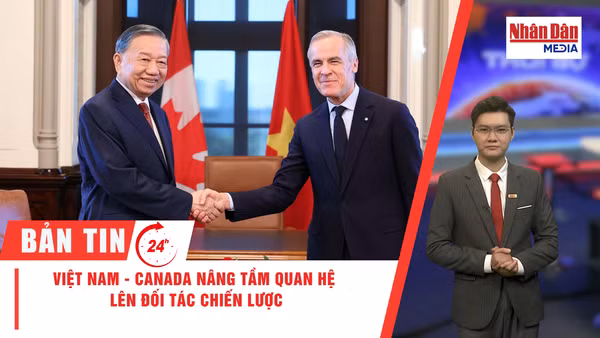 [Video] Thời sự 24h ngày 25/9/2026: Việt Nam - Canada nâng tầm quan hệ lên Đối tác Chiến lược