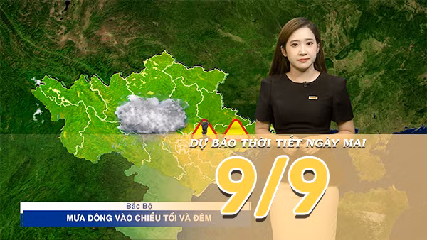 [Video] Dự báo thời tiết đêm nay và ngày mai 9/9/2026: Bắc Bộ đón không khí lạnh đầu mùa vào ngày mai , Trung Bộ mưa dông gia tăng 