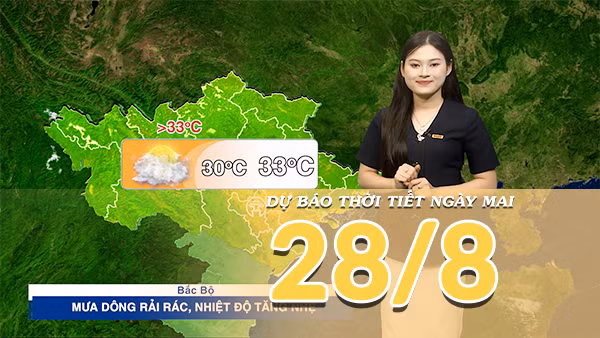 [Video] Dự báo thời tiết đêm nay và ngày mai 28/8/2026: Mưa dông bao trùm Bắc Bộ, Trung Bộ có nơi nắng nóng gay gắt