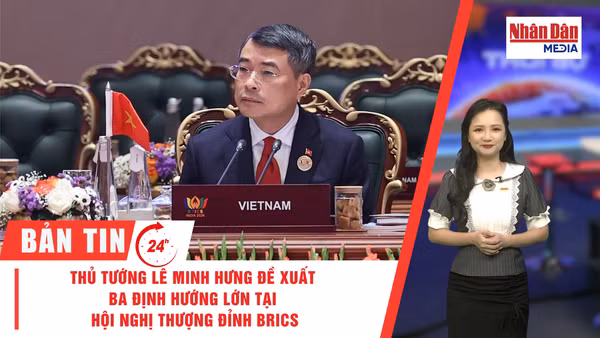 [Video] Thời sự 24h ngày 13/9/2026: Thủ tướng Lê Minh Hưng đề xuất ba định hướng lớn tại Hội nghị thượng đỉnh BRICS