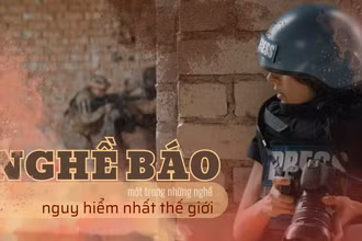 [Video] Nghề báo - Một trong những nghề nguy hiểm nhất thế giới