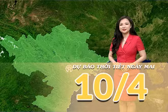 [Video] Dự báo thời tiết đêm nay và ngày mai 10/4/2026: Nắng nóng đặc biệt gay gắt tại Trung Bộ