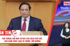 [Video] Thời sự 24h ngày 27/2/2026: Thủ tướng: Đổi mới tư duy cải cách thể chế, bảo đảm pháp luật đi trước, mở đường