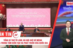 [Video] Thời sự 24h ngày 10/1/2026: Tổng Bí thư Tô Lâm: Hà Nội giữ sứ mệnh là trung tâm kiến tạo và phát triển của quốc gia