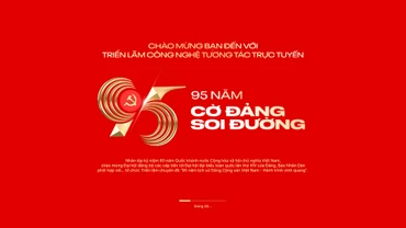 Media Tour - chuyến du hành lịch sử không thể bỏ lỡ tại triển lãm 95 năm cờ Đảng soi đường 
