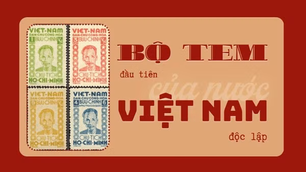 [Video] Bộ tem đầu tiên của nước Việt Nam độc lập