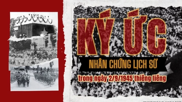 [Video] Ký ức của những nhân chứng lịch sử trong ngày 2/9/1945 thiêng liêng