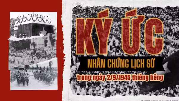 [Video] Ký ức của những nhân chứng lịch sử trong ngày 2/9/1945 thiêng liêng