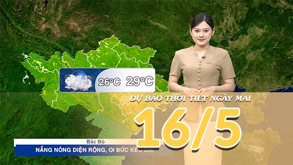[Video] Dự báo thời tiết đêm nay và ngày mai ngày 16/5/2026: Mưa dông về chiều tối tại Nam Bộ, trong khi Trung Bộ và Bắc Bộ oi nóng