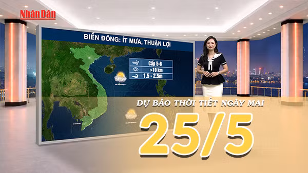 [Video] Dự báo thời tiết đêm nay và ngày mai ngày 25/5/2026: Nắng nóng diện rộng gia tăng cường độ tại Bắc Bộ và Trung Bộ