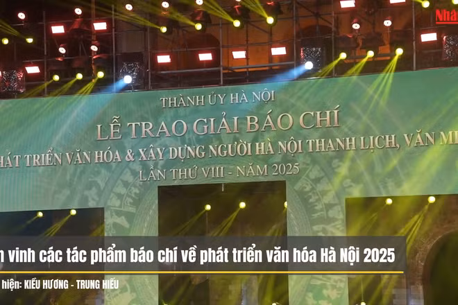Tôn vinh các tác phẩm báo chí về phát triển văn hóa Hà Nội 2025 