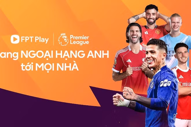 FPT Play sở hữu bản quyền phát sóng Giải Bóng đá Ngoại hạng Anh từ năm 2026.