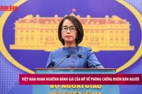 [Video] Việt Nam hoan nghênh đánh giá của Mỹ về phòng chống buôn bán người