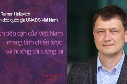 Ông Raman Hailevich: "Cách tiếp cận của Việt Nam mang tính chiến lược và hướng tới tương lai"