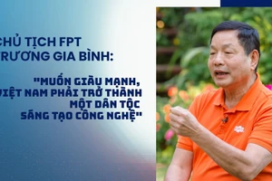 Chủ tịch FPT Trương Gia Bình: "Muốn giàu mạnh, Việt Nam phải trở thành một dân tộc sáng tạo công nghệ".