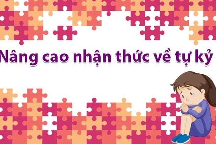 [Infographic] Vì một cộng đồng thân thiện với người tự kỷ