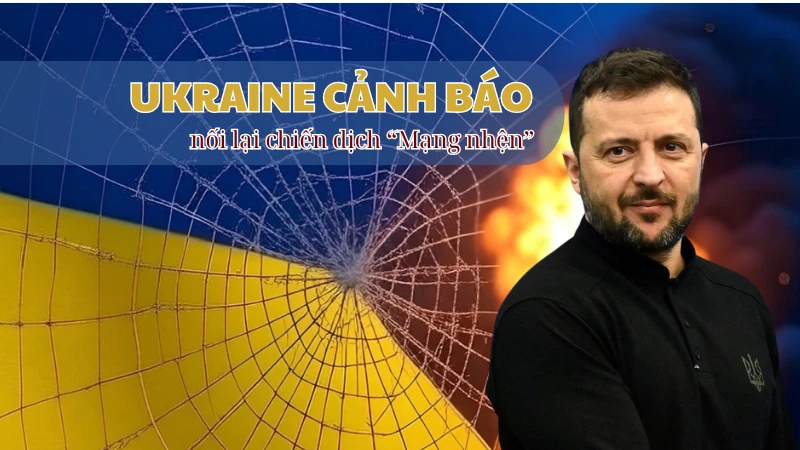 [Video] Ukraine cảnh báo nối lại chiến dịch “Mạng nhện” ngay sau hòa đàm với Nga 