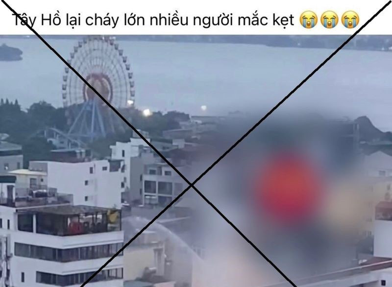 Thông tin tại quận Tây Hồ cháy lớn nhiều người mắc kẹt là sai sự thật. (Ảnh: congan.hanoi.gov.vn)
