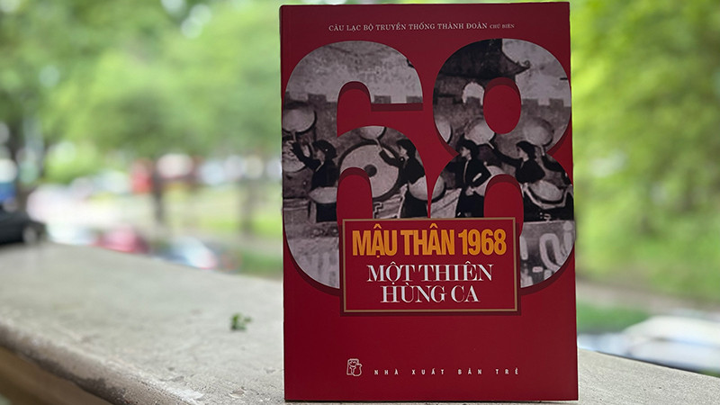 Bìa cuốn sách "Mậu Thân 1968-Một thiên hùng ca”.