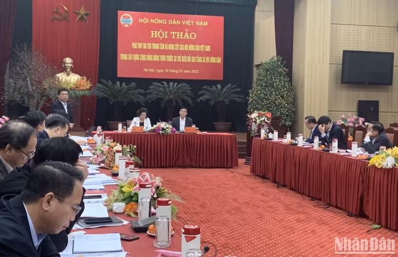 Hội thảo phát huy vai trò trung tâm và nòng cốt của Hội Nông dân Việt Nam trong xây dựng cộng đồng nông thôn trước xu thế biến đổi giai tầng ở nông thôn.