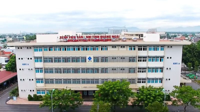 Bệnh viện Sản Nhi tỉnh Quảng Ngãi. 