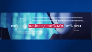 Chiêu trò lừa đảo trực tuyến mùa tuyển sinh