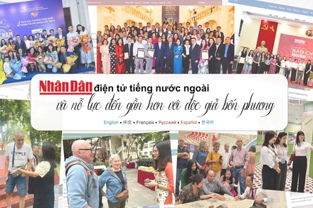 Nhân Dân điện tử tiếng nước ngoài và nỗ lực đến gần hơn với độc giả bốn phương