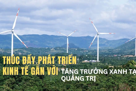 Thúc đẩy phát triển kinh tế gắn với tăng trưởng xanh tại tỉnh Quảng Trị