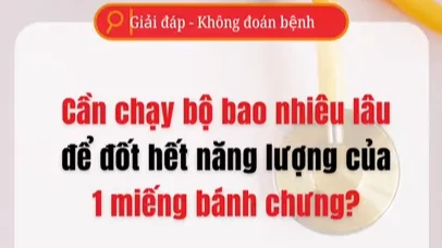 [Video] Cần chạy bộ bao lâu để dốt hết năng lượng từ một miếng bánh chưng?