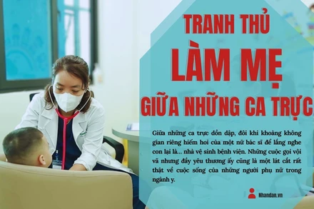 Tranh thủ làm mẹ giữa những ca trực