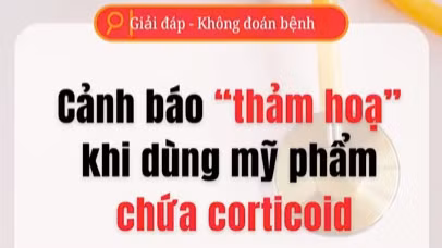 [Video] Cảnh báo "thảm họa" khi dùng mỹ phẩm chứa corticoid