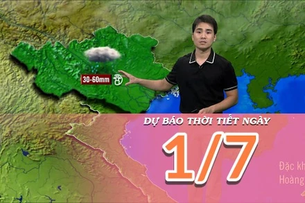 [Video] Dự báo thời tiết ngày 1/7/2025: Mưa lớn ở khu vực Bắc Bộ