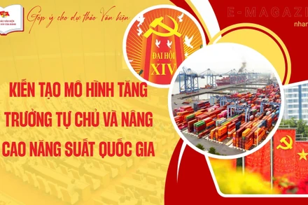 Kiến tạo mô hình tăng trưởng tự chủ và nâng cao năng suất quốc gia