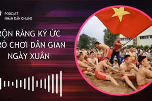[Podcast] Rộn ràng ký ức trò chơi dân gian ngày Xuân