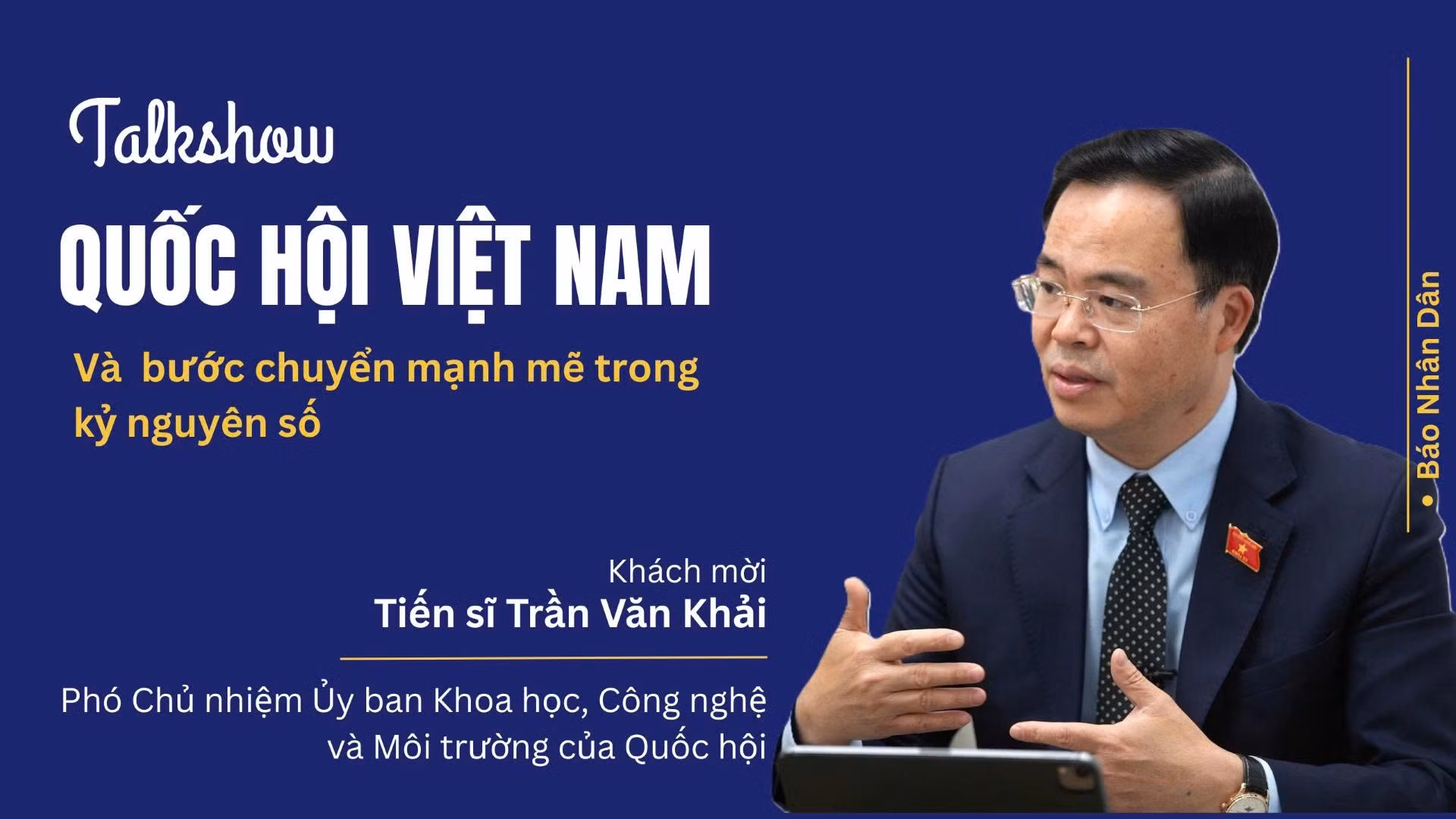 Tiến sĩ Trần Văn Khải, đại biểu Quốc hội khóa XV, Phó Chủ nhiệm Ủy ban Khoa học, Công nghệ và Môi trường của Quốc hội. (Ảnh: ND)