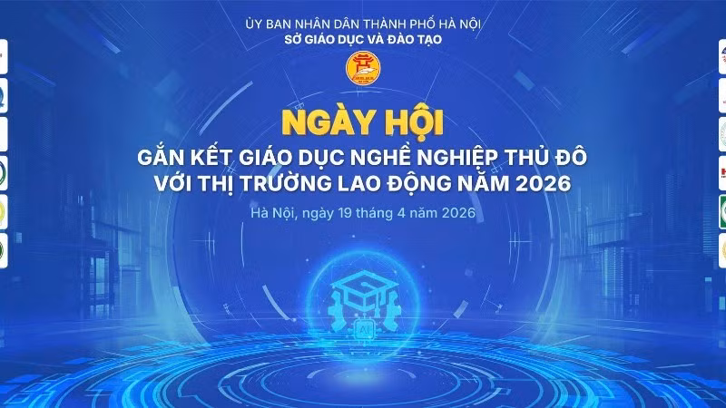 Hà Nội tổ chức “Ngày hội gắn kết giáo dục nghề nghiệp Thủ đô với thị trường lao động năm 2026.
