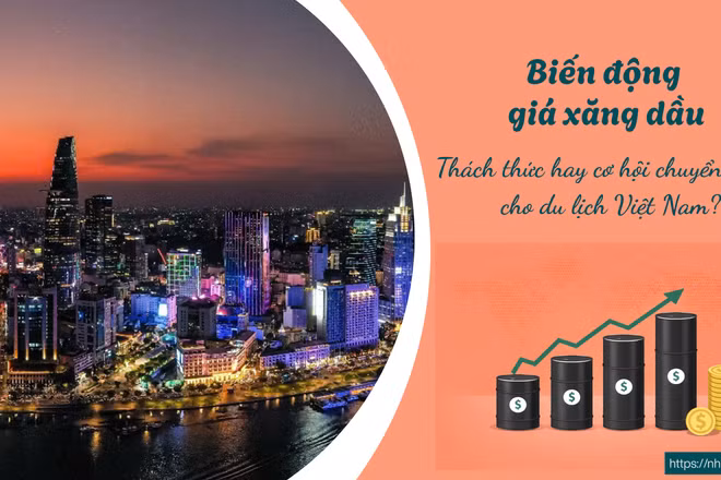 Bài 1: Doanh nghiệp du lịch Việt chủ động, linh hoạt vượt qua "bão" giá xăng dầu