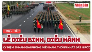 Video trực tiếp Lễ diễu binh kỷ niệm 50 năm Ngày Giải phóng miền nam, thống nhất đất nước