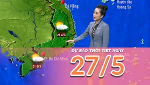 [Video] Dự báo thời tiết ngày 27/5/2025: Trời giảm mưa, hửng nắng về trưa chiều 