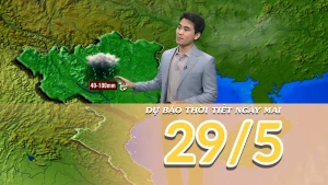 [Video] Dự báo thời tiết đêm nay và ngày mai 29/5/2025: Mưa lớn diện rộng 